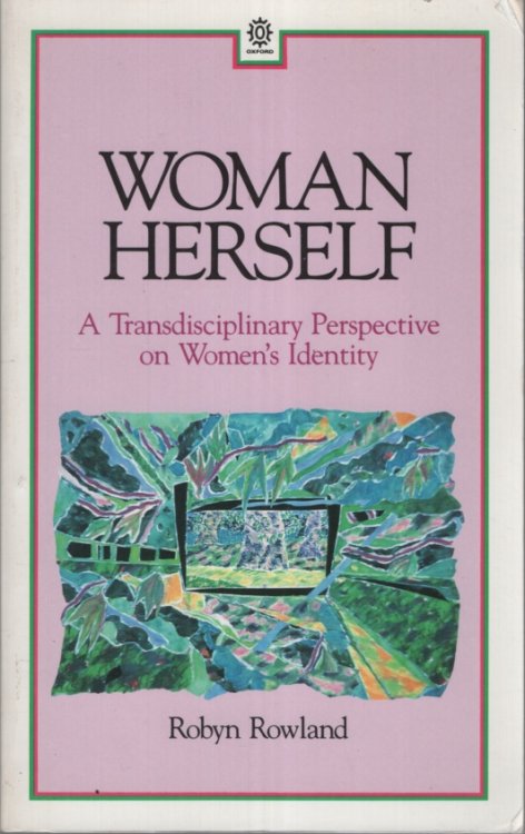 Image for WOMAN HERSELF : A TRANSDISCIPLINARY PERSPECTIVE ON WOMEN'S IDENTITY WOMAN HERSELF : A TRANSDISCIPLINARY PERSPECTIVE ON WOMEN'S IDENTITY