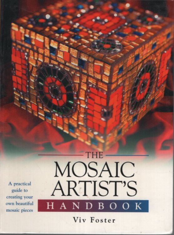 Image for The Mosaic Artist's Handbook The Mosaic Artist's Handbook