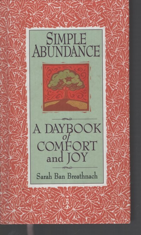Simple Abundance : a Daybook of Comfort and Joy