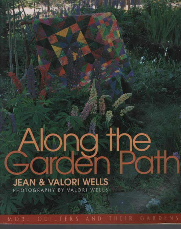 Image for Along the Garden Path : More Quilters and Their Gardens Along the Garden Path : More Quilters and Their Gardens