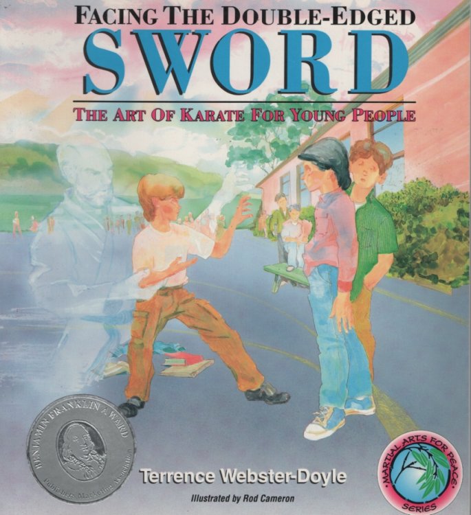 Image for Facing the Double Edged Sword : the Art of Karate for Young People (Education for Peace Ser. ) Facing the Double Edged Sword : the Art of Karate for Young People (Education for Peace Ser. )