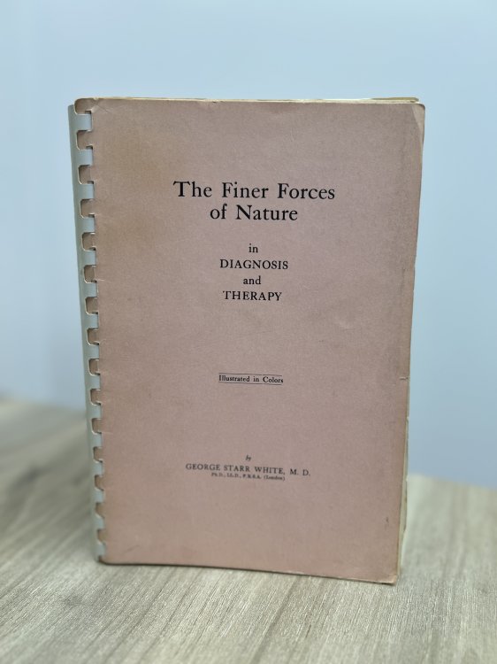 The Finer Forces of Nature in Diagnosis & Therapy