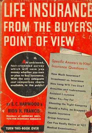Image for Life Insurance From the Buyer's Point of View: Including Annuities, Endowments Accident and Health Insurance Life Insurance From the Buyer's Point of View: Including Annuities, Endowments Accident and Health Insurance