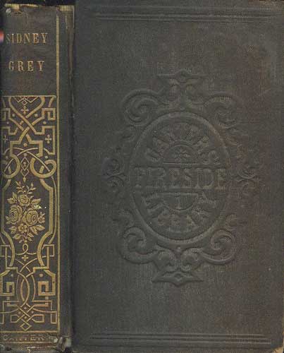 Sidney Grey. A Tale of School Life