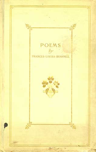 Image for Poems by Frances Louisa Bushnell Poems by Frances Louisa Bushnell