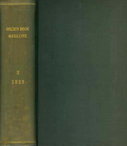 Image for The Golden Book Magazine of Fiction and True Stories That Will Live: Volume VII: January-June, 1928 The Golden Book Magazine of Fiction and True Stories That Will Live: Volume VII: January-June, 1928
