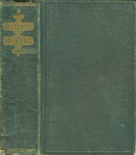 Image for The Gold Hunters Adventures; or, Life in Australia The Gold Hunters Adventures; or, Life in Australia