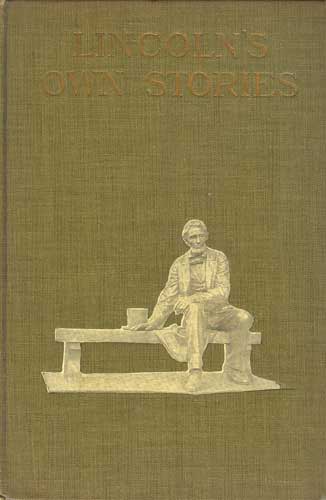 Image for Lincoln's Own Stories Lincoln's Own Stories