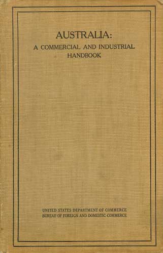 Image for Australia: A Commercial and Industrial Handbook Australia: A Commercial and Industrial Handbook