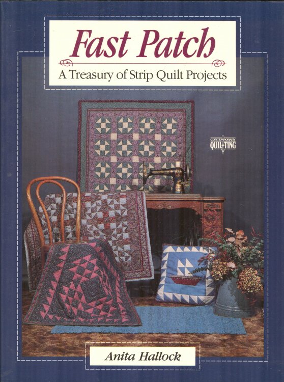 Fast Patch: A Treasury of Strip-Quilt Projects