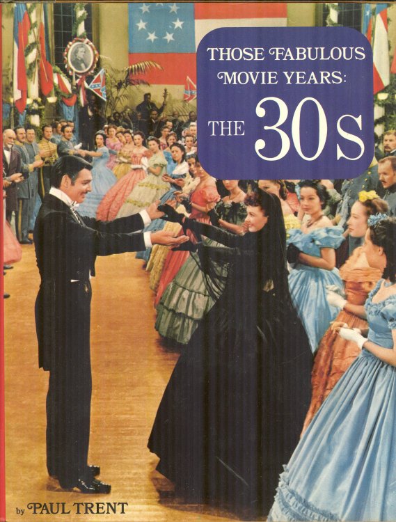 Those Fabulous Movie Years: The 30s