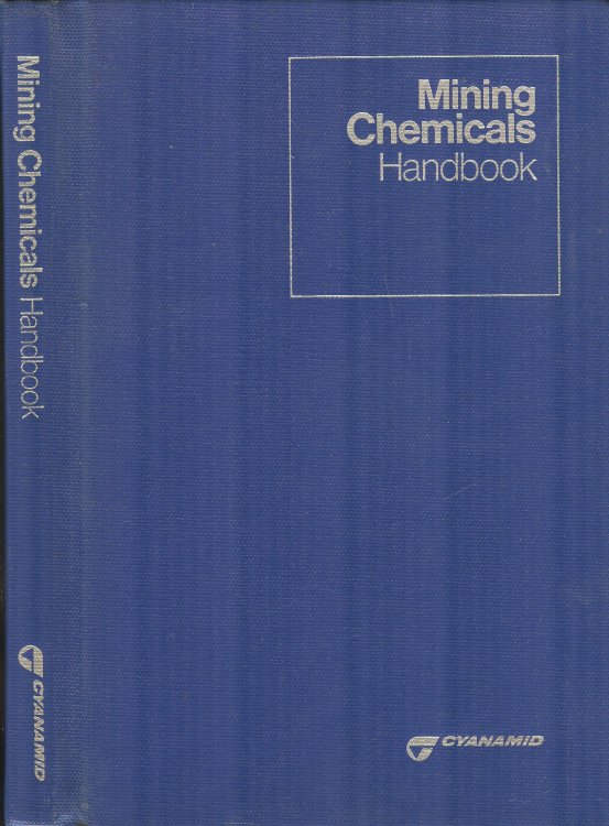 Mining Chemicals Handbook: Mineral Dressing Notes No. 26