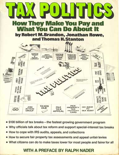 Image for Tax Politics: How They Make You Pay and What You Can Do About It Tax Politics: How They Make You Pay and What You Can Do About It