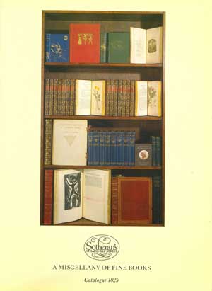 Sotheran's, A Miscellany of Fine Books, Spring 1993 Catalogue 1025