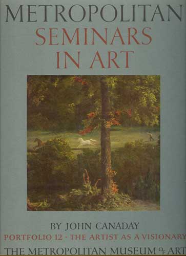 Metropolitan Seminars in Art: Seminars in Art. The Artists as a Visionary. Portfolio 12