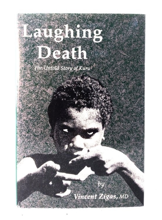 Image for Laughing Death: The Untold Story of Kuru Laughing Death: The Untold Story of Kuru