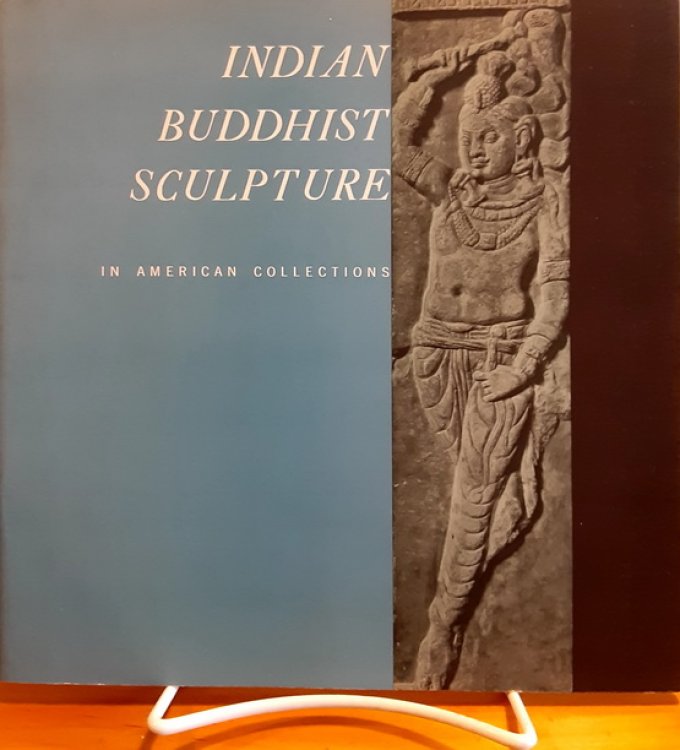 Image for Indian Buddhist Sculpture in American Collections Indian Buddhist Sculpture in American Collections