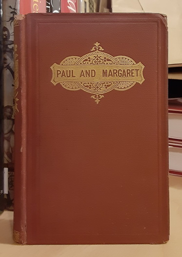 Image for Paul And Margaret: The Inebriate's Children Paul And Margaret: The Inebriate's Children