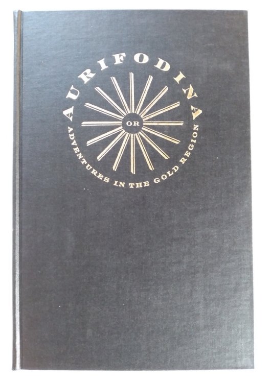 Image for Aurifodina, or Adventures in the Gold Regions Aurifodina, or Adventures in the Gold Regions