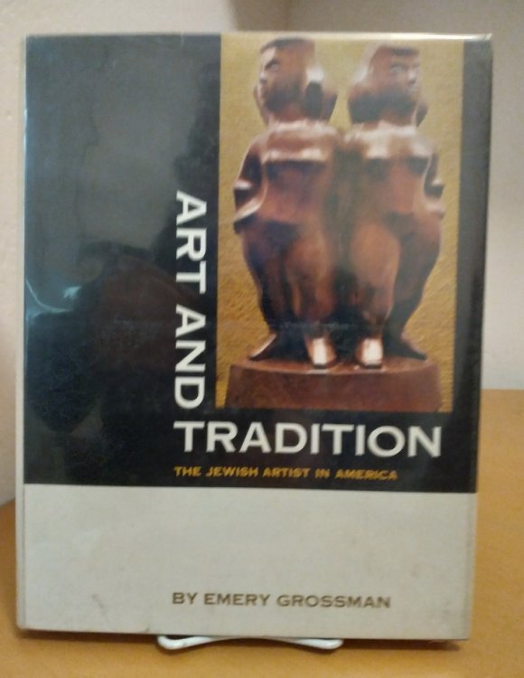 Image for Art and Tradition the Jewish artist in America Art and Tradition the Jewish artist in America
