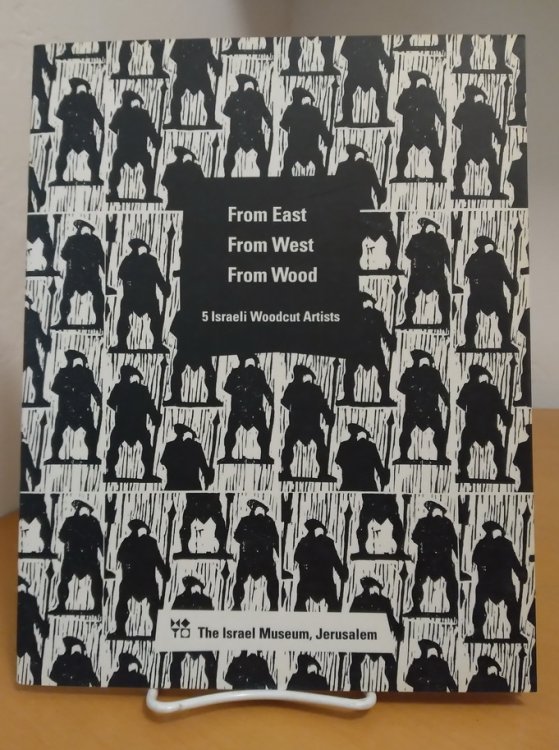 Image for From East, From West, From Wood: 5 Israeli Woodcut Artists From East, From West, From Wood: 5 Israeli Woodcut Artists
