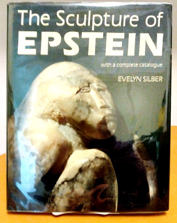Image for The Sculpture of Epstein: With a Complete Catalogue The Sculpture of Epstein: With a Complete Catalogue