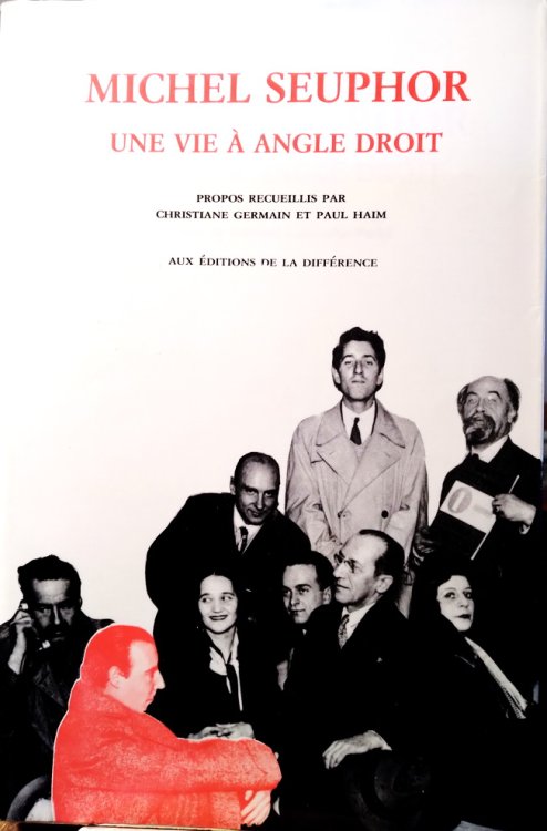 Michel Seuphor, Une Vie angle droit