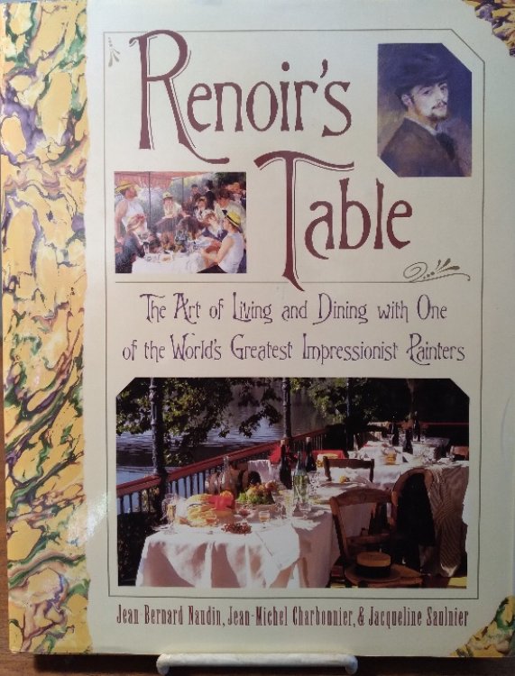 Image for Renoir's Table: The Art of Living and Dining With One of the World's Greatest Impressionist Painters Renoir's Table: The Art of Living and Dining With One of the World's Greatest Impressionist Painters