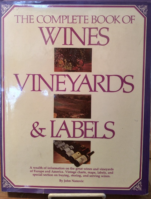 Image for The Complete Book of Wines Vineyards & Labels The Complete Book of Wines Vineyards & Labels