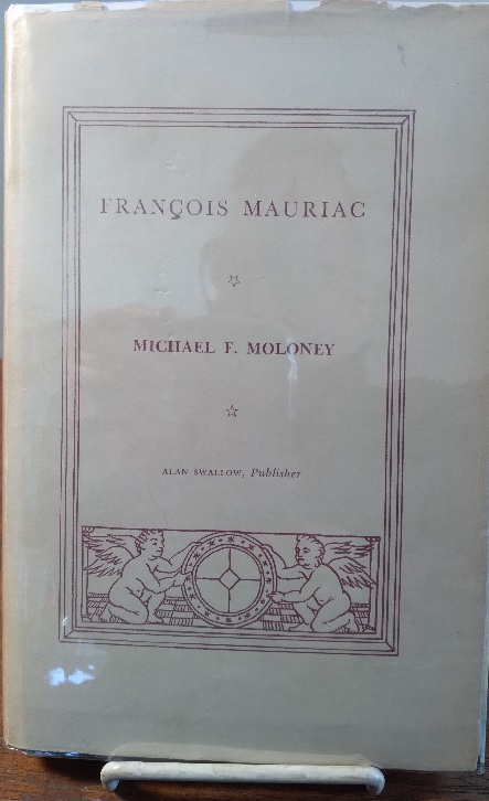 Image for Francois Mauriac a Critical Study Francois Mauriac a Critical Study
