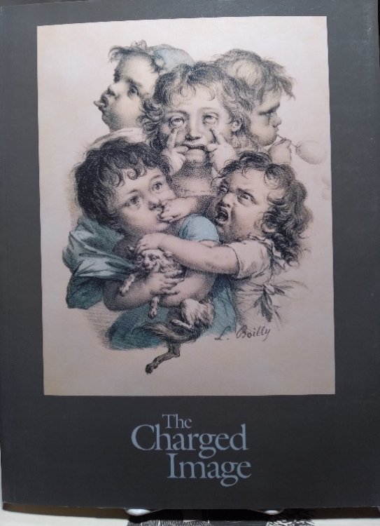 Image for The Charged Image: French Lithographic Caricature, 1816-1848 The Charged Image: French Lithographic Caricature, 1816-1848