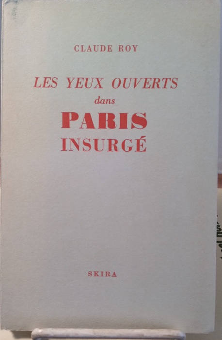 Image for Les yeux ouverts dans Paris insurge Les yeux ouverts dans Paris insurge