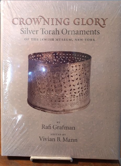 Image for Crowning Glory: Silver Torah Ornaments of the Jewish Museum, New York Crowning Glory: Silver Torah Ornaments of the Jewish Museum, New York