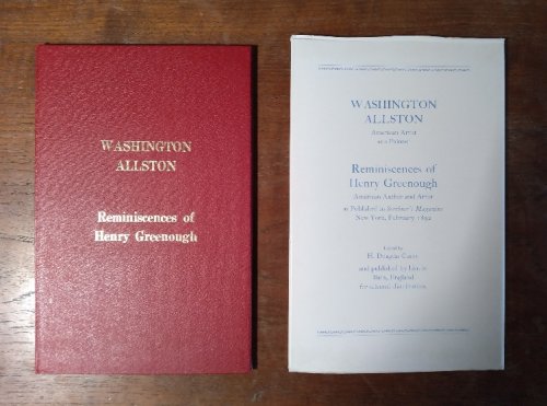 Image for Washington Allston: American artist as a painter; Reminiscences of Henry Greenough: American Author and Artist Washington Allston: American artist as a painter; Reminiscences of Henry Greenough: American Author and Artist
