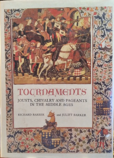 Image for Tournaments: Jousts, Chivalry and Pageants in the Middle Ages Tournaments: Jousts, Chivalry and Pageants in the Middle Ages