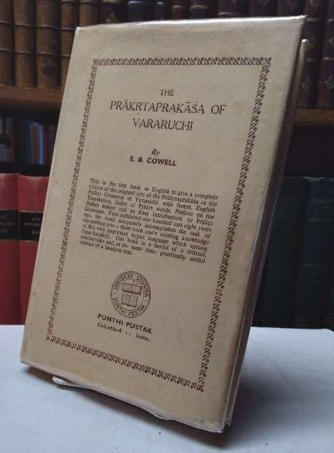 The Prakrta-Prakasa or The Prakrt Grammar of Vararuchi, with the Commentary (Manorama) of Bhamaha, with the text, notes, English translation, and index of Prakrt words