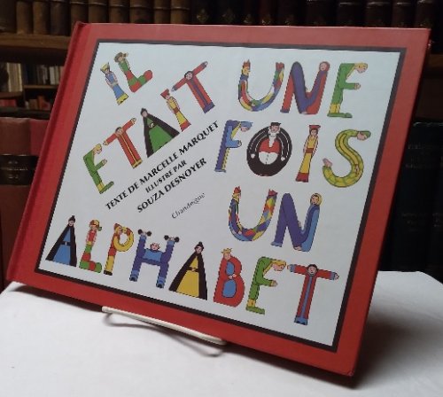 Image for Il etait une fois un alphabet Il etait une fois un alphabet