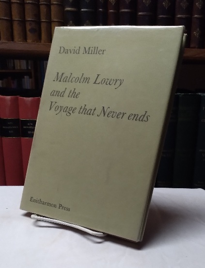 Image for Malcolm Lowry and the Voyage That Never Ends Malcolm Lowry and the Voyage That Never Ends