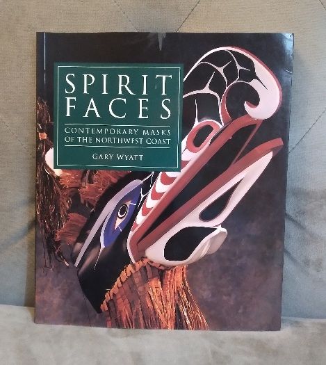 Image for Spirit Faces: Contemporary Masks of the Northwest Coast Spirit Faces: Contemporary Masks of the Northwest Coast