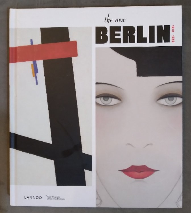 Image for The New Berlin: 1912-1932 The New Berlin: 1912-1932