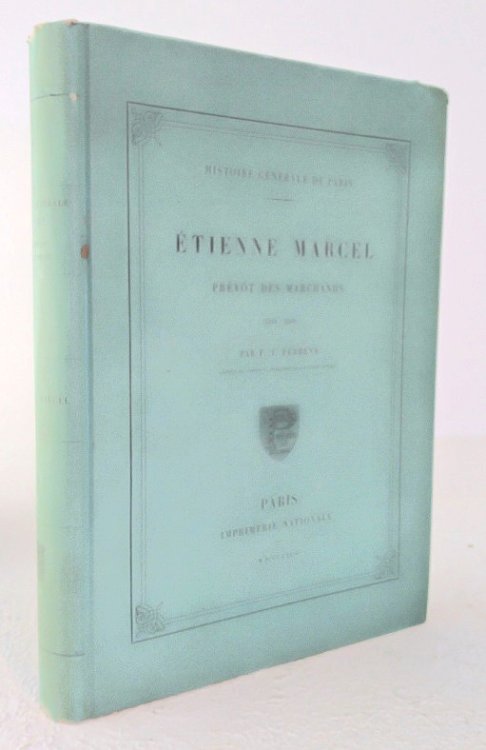 Image for Etienne Marcel Prevot des Marchands (1354-1358) Etienne Marcel Prevot des Marchands (1354-1358)