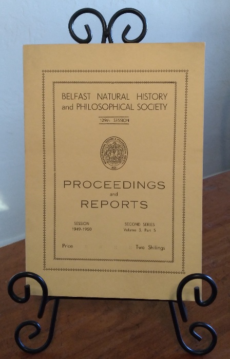 Image for Proceedings and Reports, Belfast Natural History and Philosophical Society, 129th Session, Second Series, Volume 3, Part 5, 1949-1950 Proceedings and Reports, Belfast Natural History and Philosophical Society, 129th Session, Second Series, Volume 3, Part 5, 1949-1950