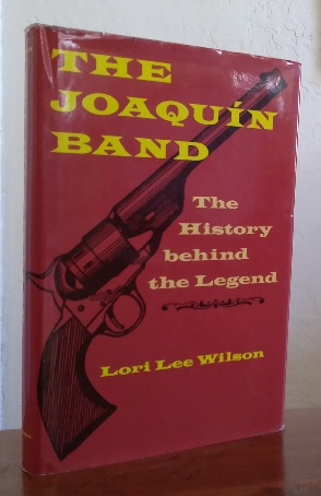 The Joaquin Band: The History behind the Legend