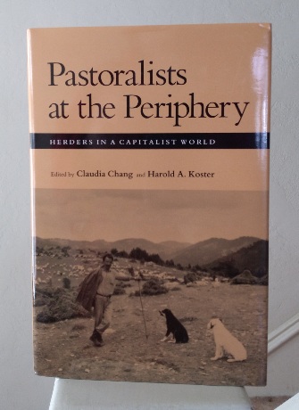 Image for Pastoralists at the Periphery Herders in a Capitalist World Pastoralists at the Periphery Herders in a Capitalist World