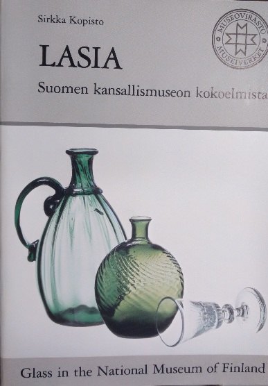 Lasia. Suomen kansallismuseon kokoelmista. Glass in the National Museum of Finland
