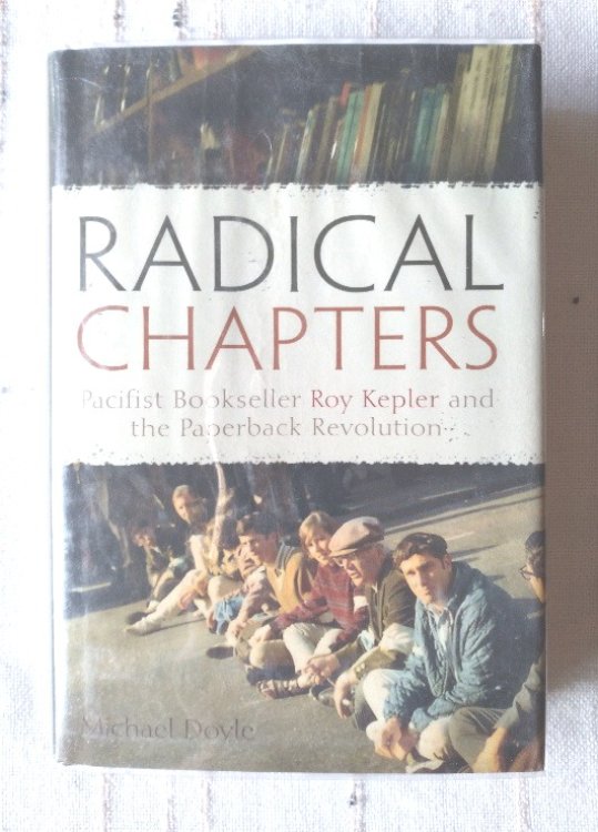 Image for Radical Chapters: Pacifist Bookseller Roy Kepler and the Paperback Revolution Radical Chapters: Pacifist Bookseller Roy Kepler and the Paperback Revolution