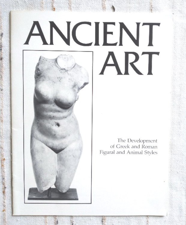 Image for Ancient Art: The Development of Greek and Roman Figural and Animal Stylesw Ancient Art: The Development of Greek and Roman Figural and Animal Stylesw