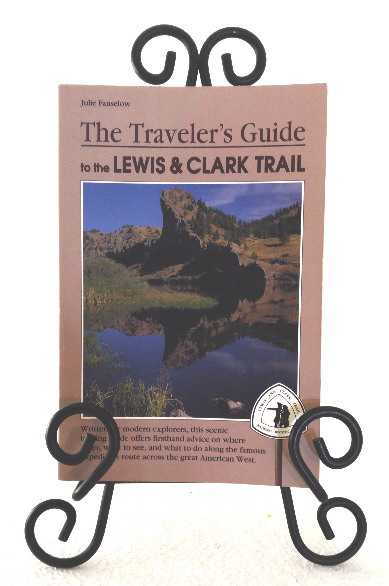 Image for The Traveler's Guide to the Lewis & Clark Trail The Traveler's Guide to the Lewis & Clark Trail