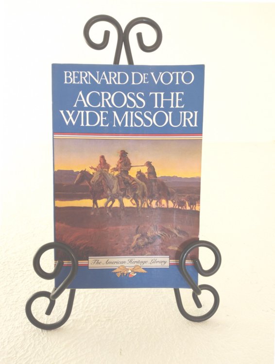 Across the Wide Missouri, with an account of the Discovery of the Miller Collection, by Mae Reed Porter