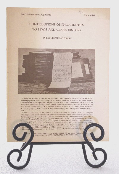 Image for Contributions of Philadelphia to Lewis and Clark History, WPO Publication No. 6, July 1982 Contributions of Philadelphia to Lewis and Clark History, WPO Publication No. 6, July 1982